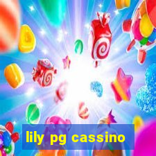 lily pg cassino